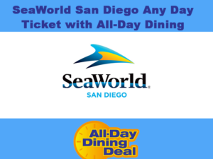 SeaWorld San Diego - Any Day Ticket + All Day Dining - Adult (3yrs-up)